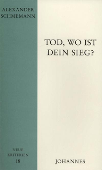 Tod, wo ist dein Sieg?