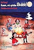 Komm, wir spielen Ukulele! Band 1. Ohne CD