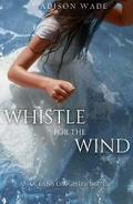 Whistle for the Wind
