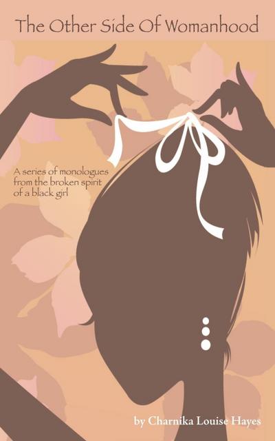 The Other Side of Womanhood