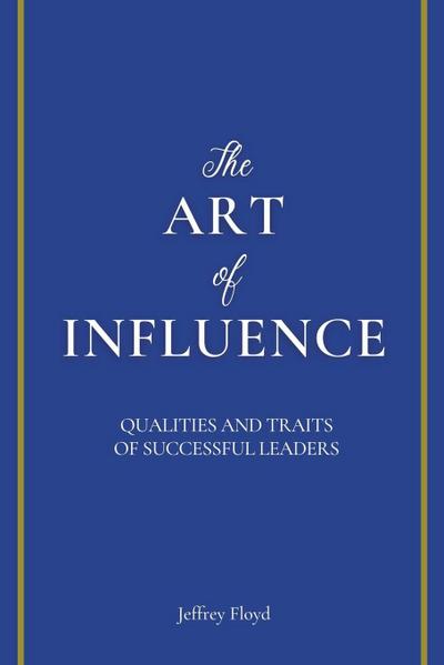The Art of Influence
