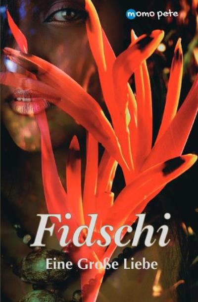 Fidschi - Eine Große Liebe