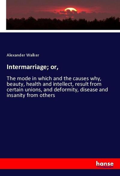 Intermarriage; or