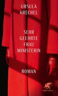 Sehr geehrte Frau Ministerin von Ursula Krechel | Buch
