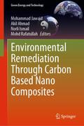 Environmental Remediation Through Carbon Based Nano Composites