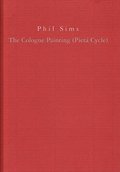 Phil Sims: The Cologne Paintings (Pietá Cycle)