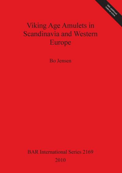 Viking Age Amulets in Scandinavia and Western Europe