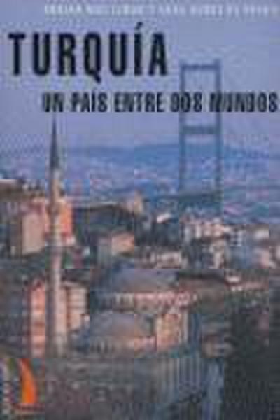 Turquía, un país entre dos mundos