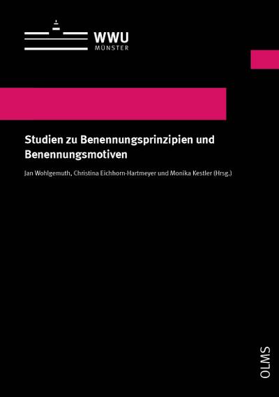 Studien zu Benennungsprinzipien und Benennungsmotiven