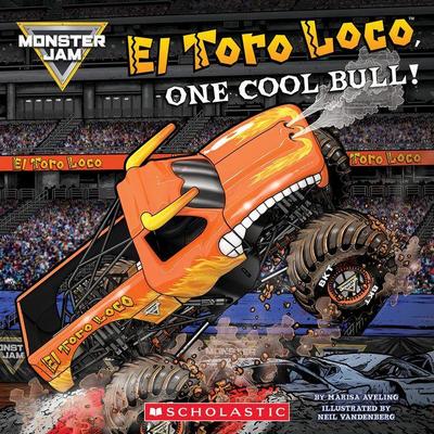 Monster Jam: El Toro Loco, One Cool Bull! (8x8 Storybook)
