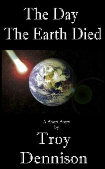 Day The Earth Died