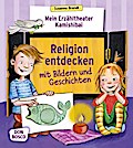 Mein Erzähltheater Kamishibai: Religion entdecken 