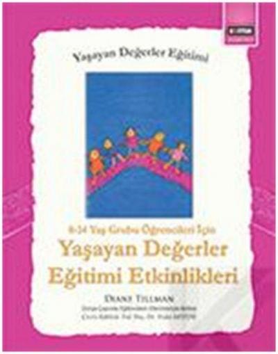8 - 14 Yas Grubu Ögrenciler Icin Yasayan Degerler Egitimi Etkinlikleri