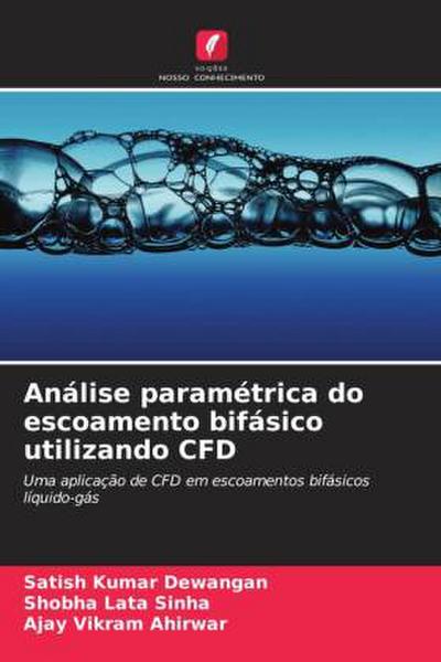 Análise paramétrica do escoamento bifásico utilizando CFD