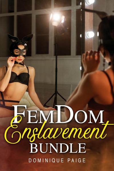 FemDom Enslavement Bundle