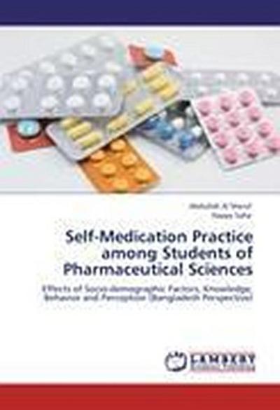 Self-Medication Practice among Students of Pharmaceutical Sciences