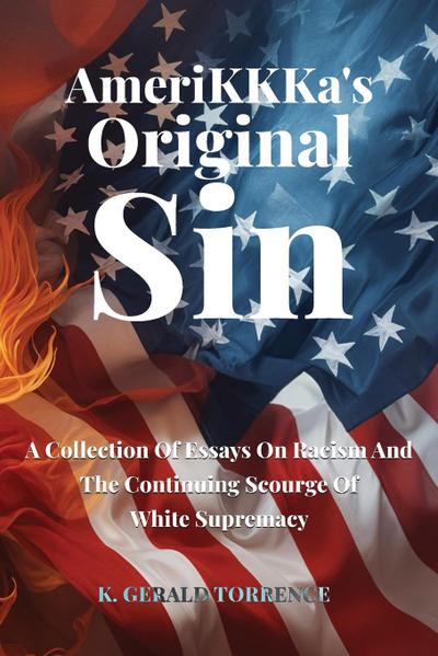 AmeriKKKa’s Original Sin
