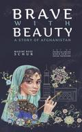 Brave with Beauty