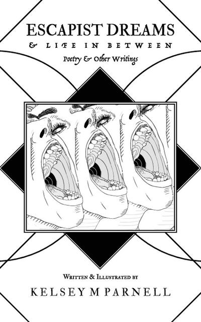 Escapist Dreams & Life In Between