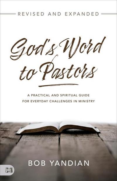 God’s Word to Pastors Revised and Expanded