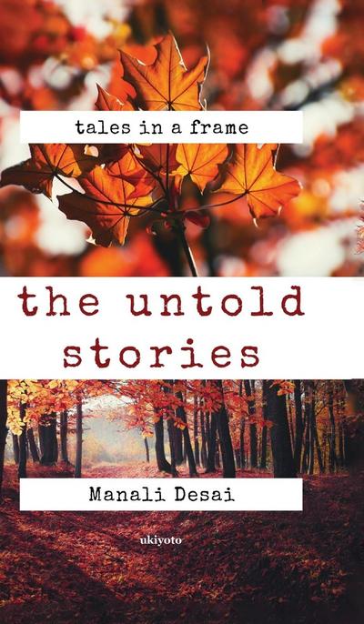 The Untold Stories