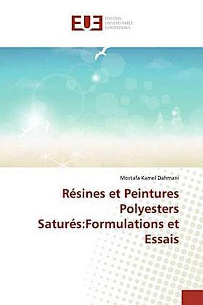 Résines et Peintures Polyesters Saturés:Formulations et Essais