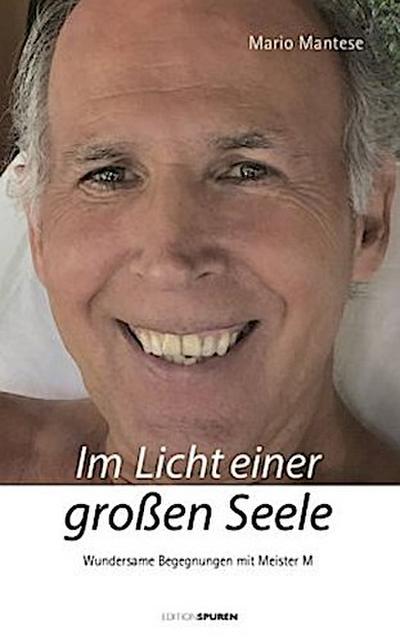 Im Licht einer großen Seele