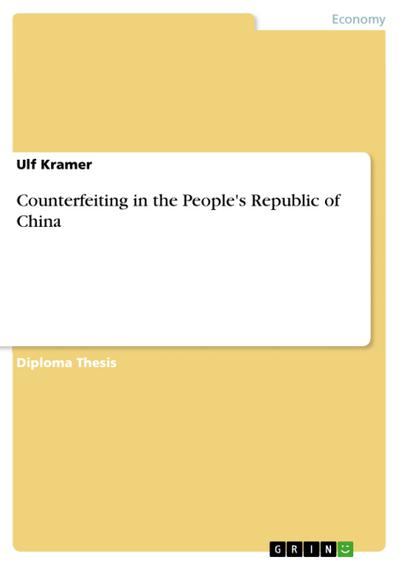Counterfeiting in the People’s Republic of China