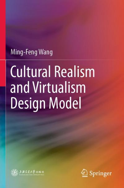 Cultural Realism and Virtualism Design Model
