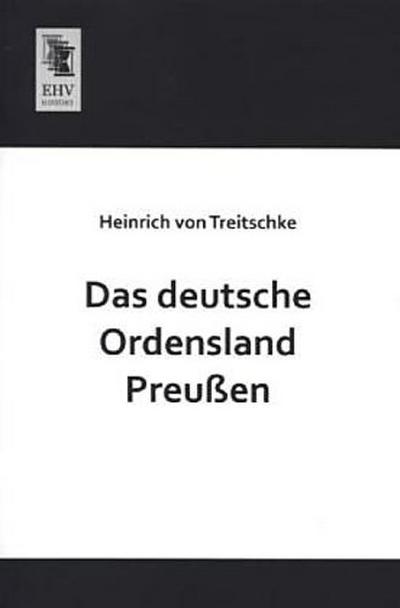 Das deutsche Ordensland Preußen