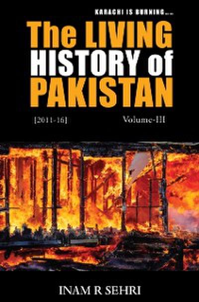 The Living History of Pakistan (2011 - 2016)
