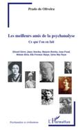 Les meilleurs amis de la psychanalyse - ce que l’on en fait