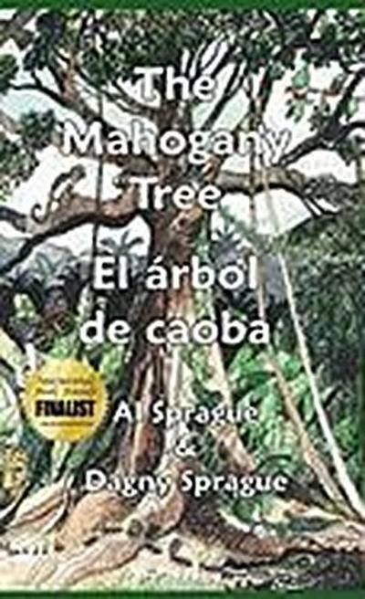 The Mahogany Tree * El árbol de caoba