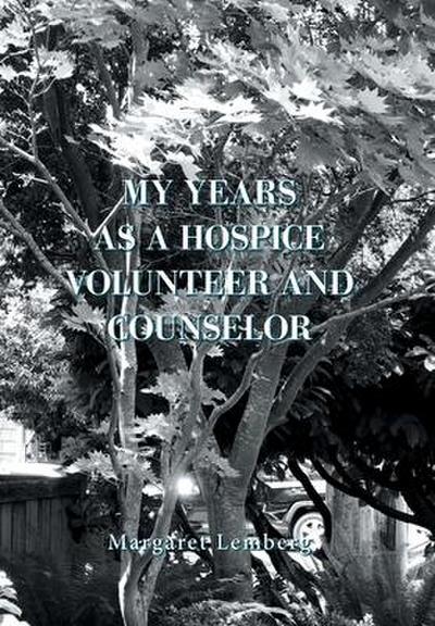 My Years as a Hospice Volunteer and Counselor