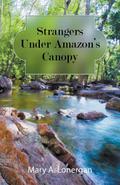 Strangers Under Amazon’s Canopy