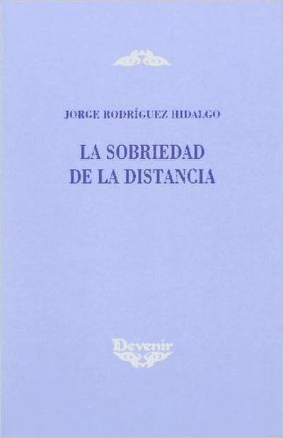 La sobriedad de la distancia