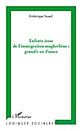 Enfants issus de l’immigration maghrébine: grandir en France