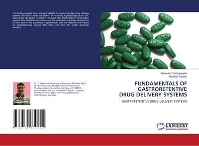 FUNDAMENTALS OF GASTRORETENTIVE DRUG DELIVERY SYSTEMS