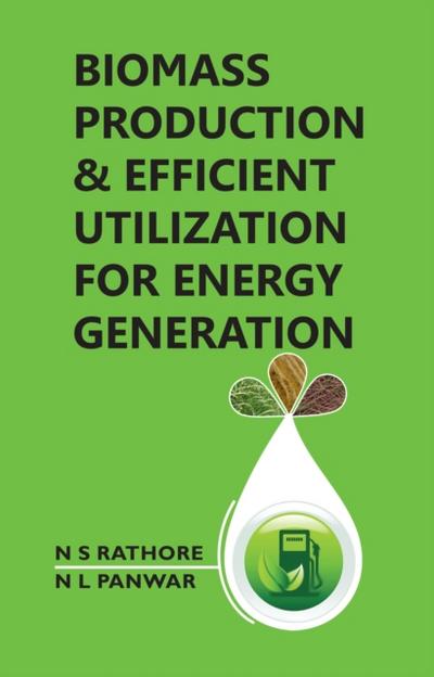 Biomass Production And Efficient Utilization For Energy Generation