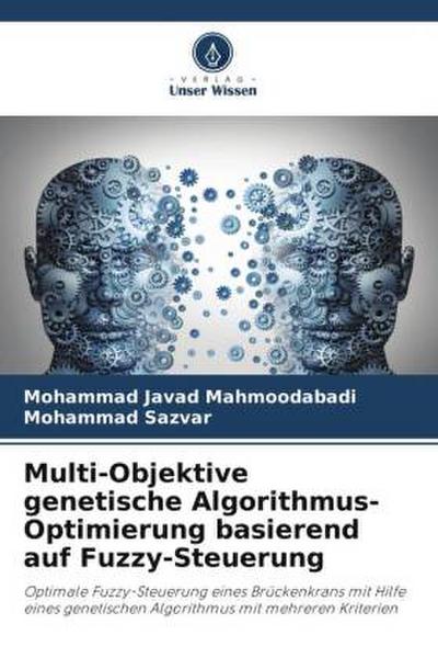 Multi-Objektive genetische Algorithmus-Optimierung basierend auf Fuzzy-Steuerung