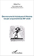 Des monuments historiques et littéraires vus par un journaliste du XIXe siècle