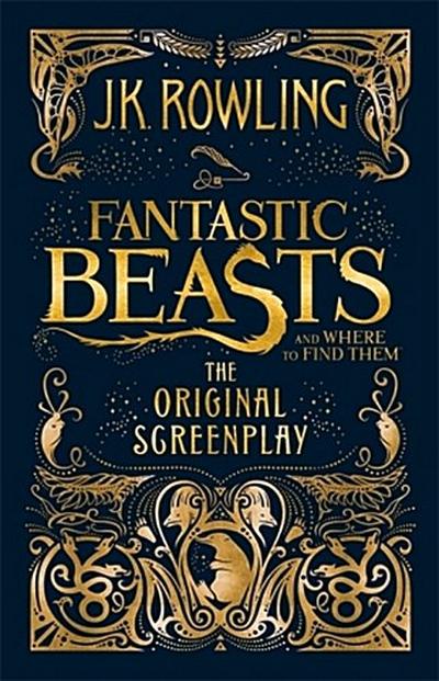 Fantastic Beasts and Where to Find Them. The Original Screenplay