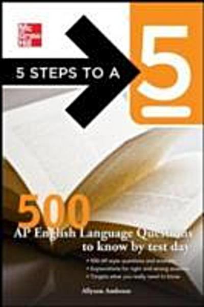 5 Steps to a 5 500 AP English Literature Questions to Know By Test Day