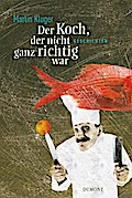 Der Koch, der nicht ganz richtig war
