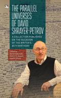 The Parallel Universes of David Shrayer-Petrov