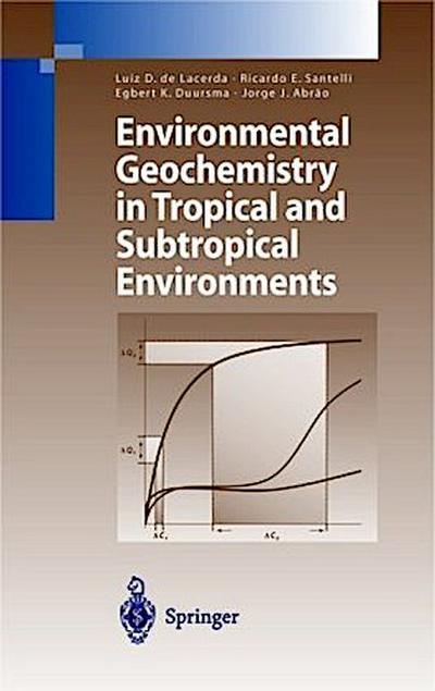 Environmental Geochemistry in Tropical and Subtropical Environments