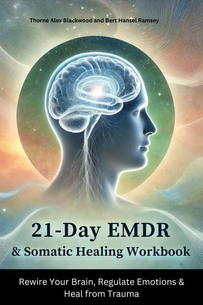 21-Day EMDR & Somatic Healing Workbook