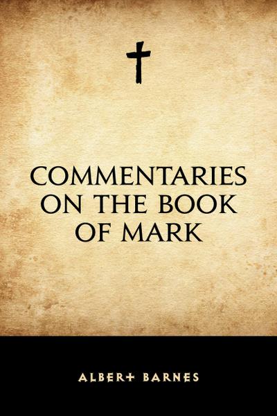 Commentaries on the Book of Mark