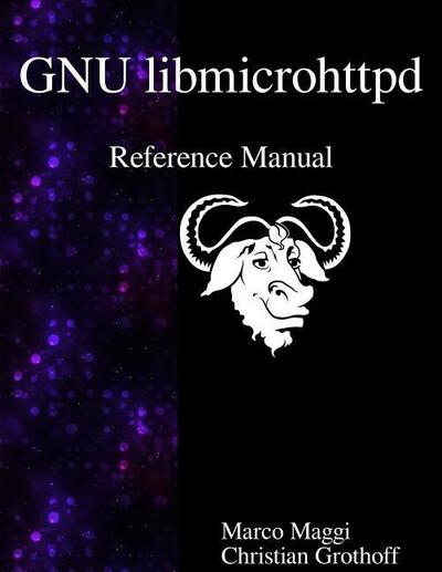 GNU libmicrohttpd Reference Manual