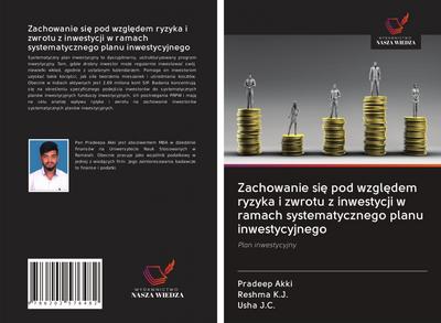 Zachowanie si¿ pod wzgl¿dem ryzyka i zwrotu z inwestycji w ramach systematycznego planu inwestycyjnego